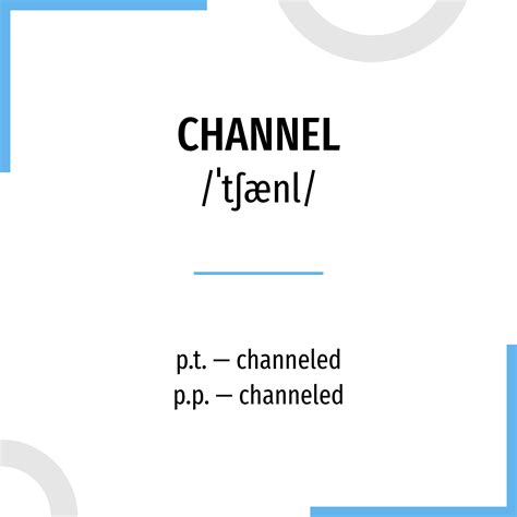 youtube channel or chanel|channel as a verb.